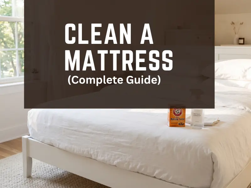 How to Clean a Mattress (Without Losing Your Mind Over It) 2 Design